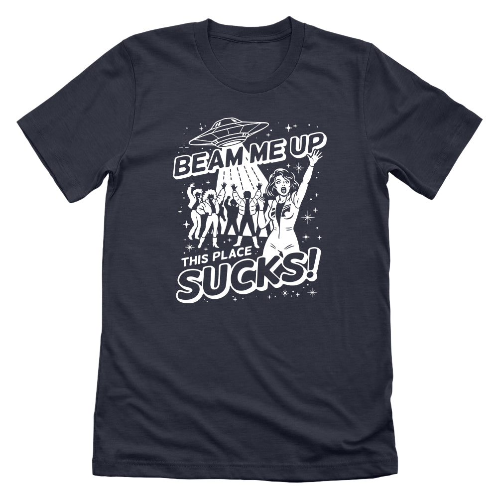 Beam me up this place sucks