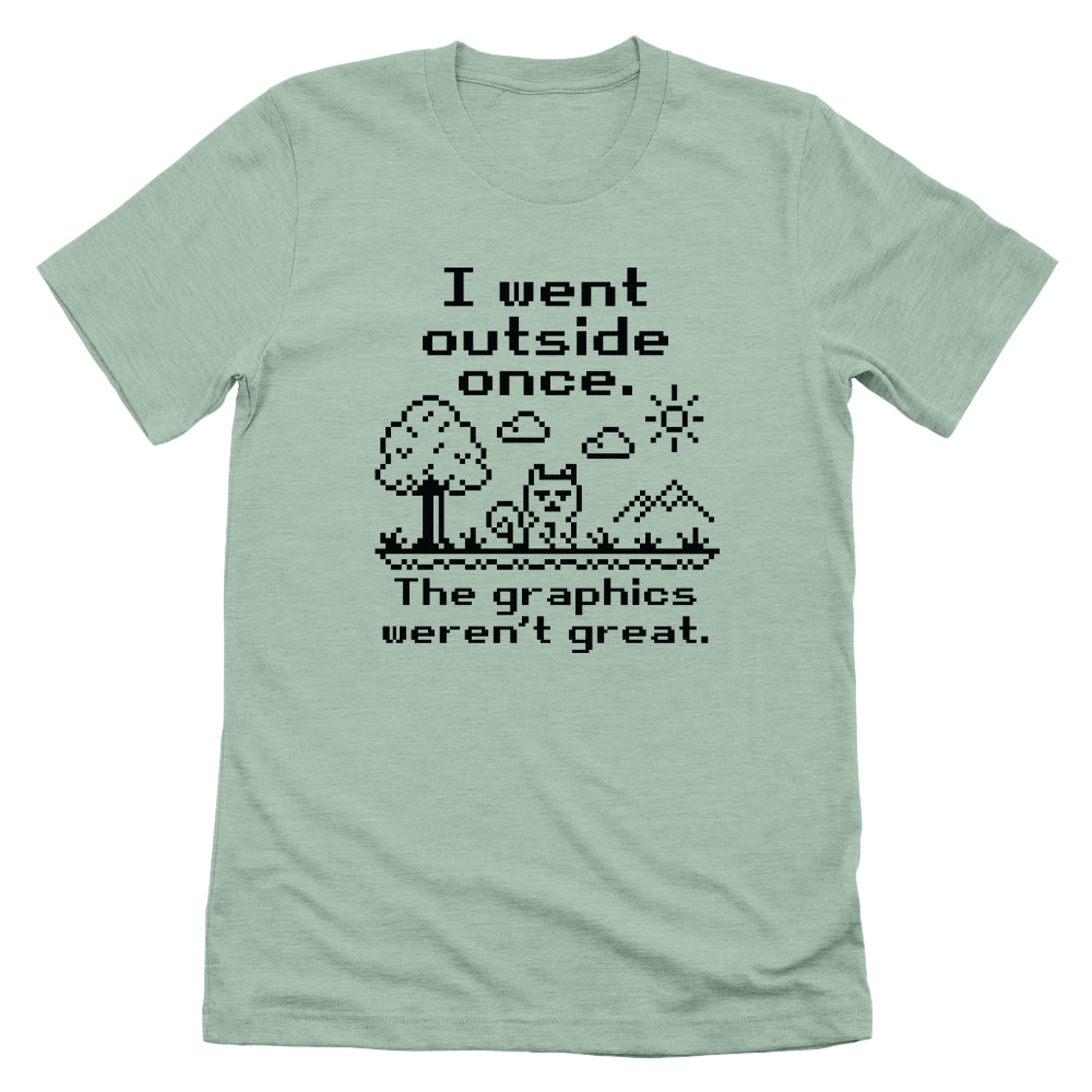 I Went Outside Once