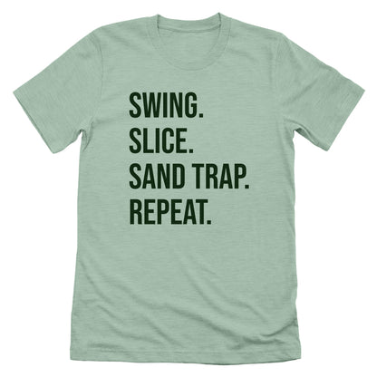 Swing Slice Sand Trap Repeat