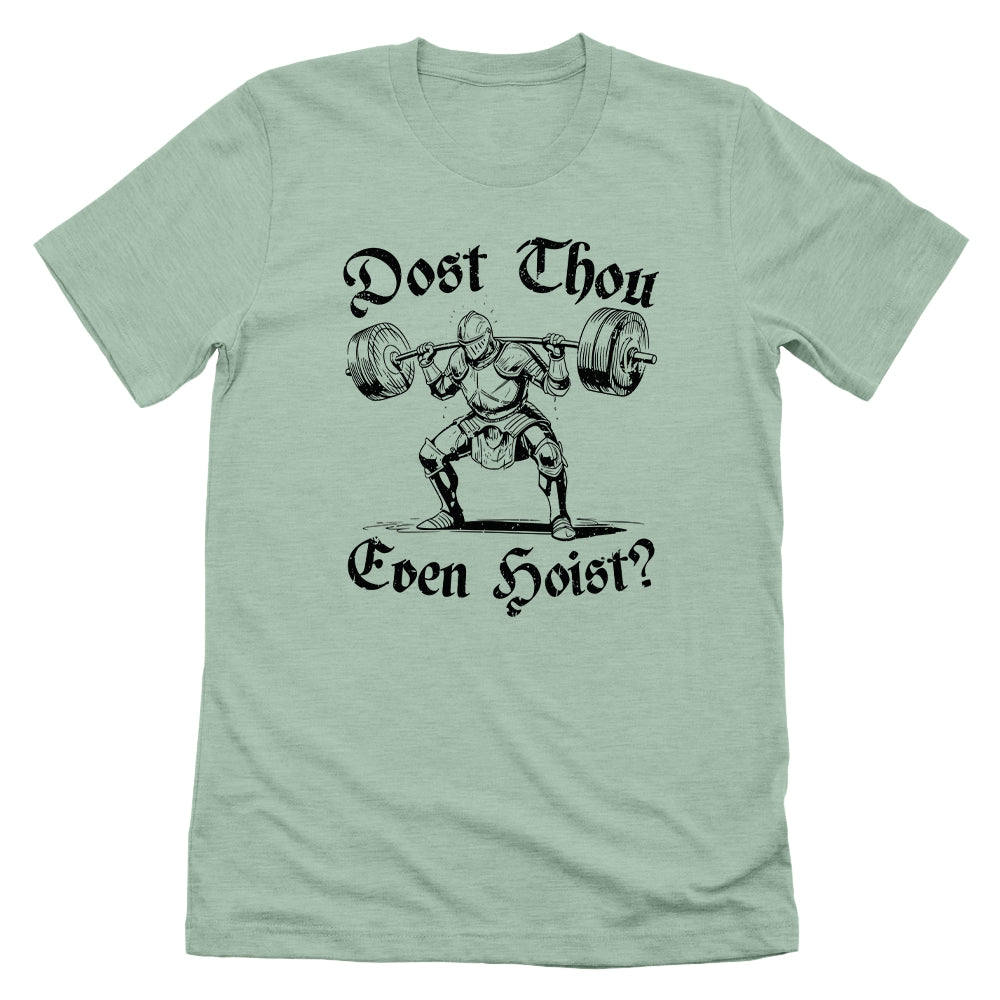 Dost Thou Even Hoist