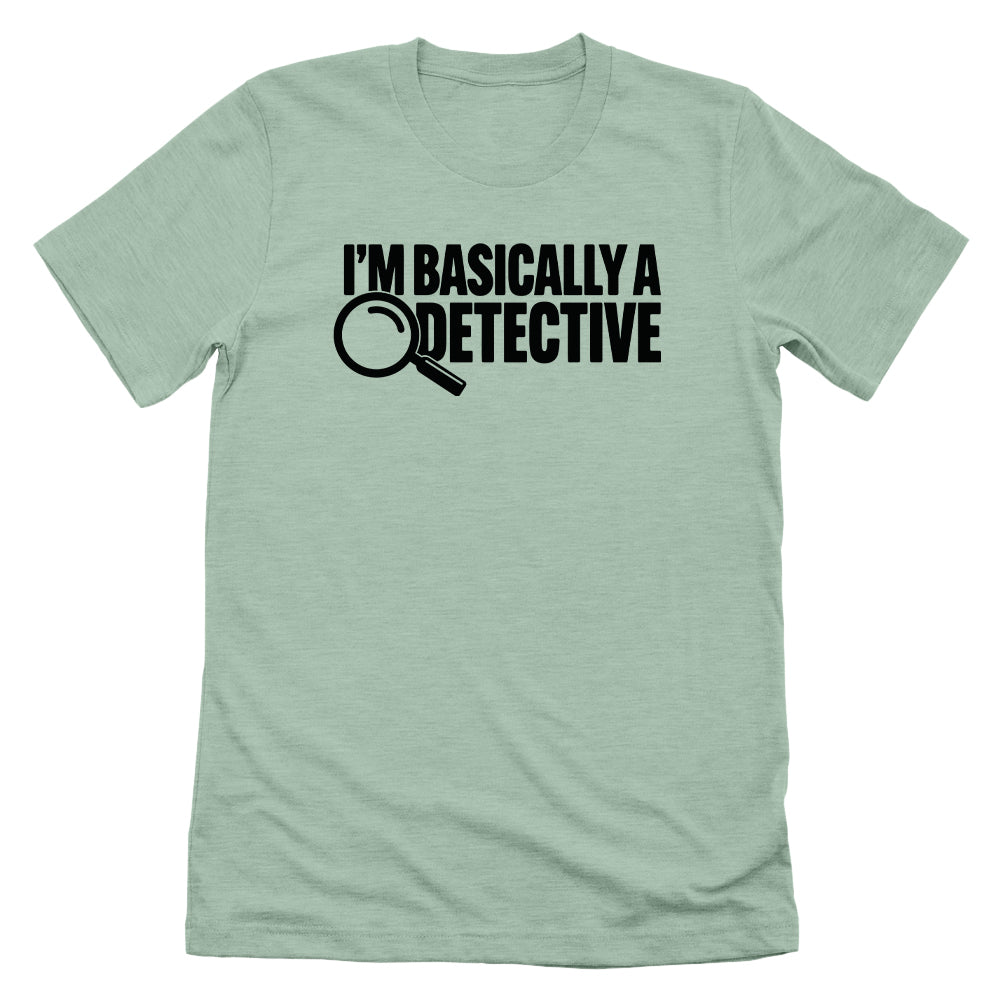 I'm Basically A Detective