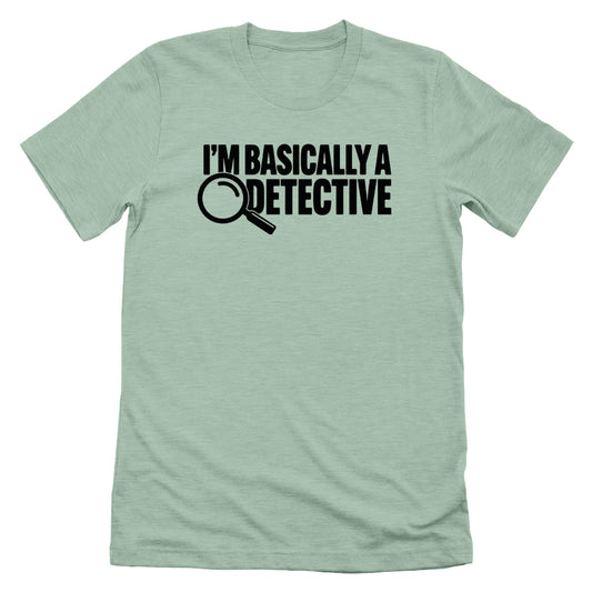 I'm Basically A Detective