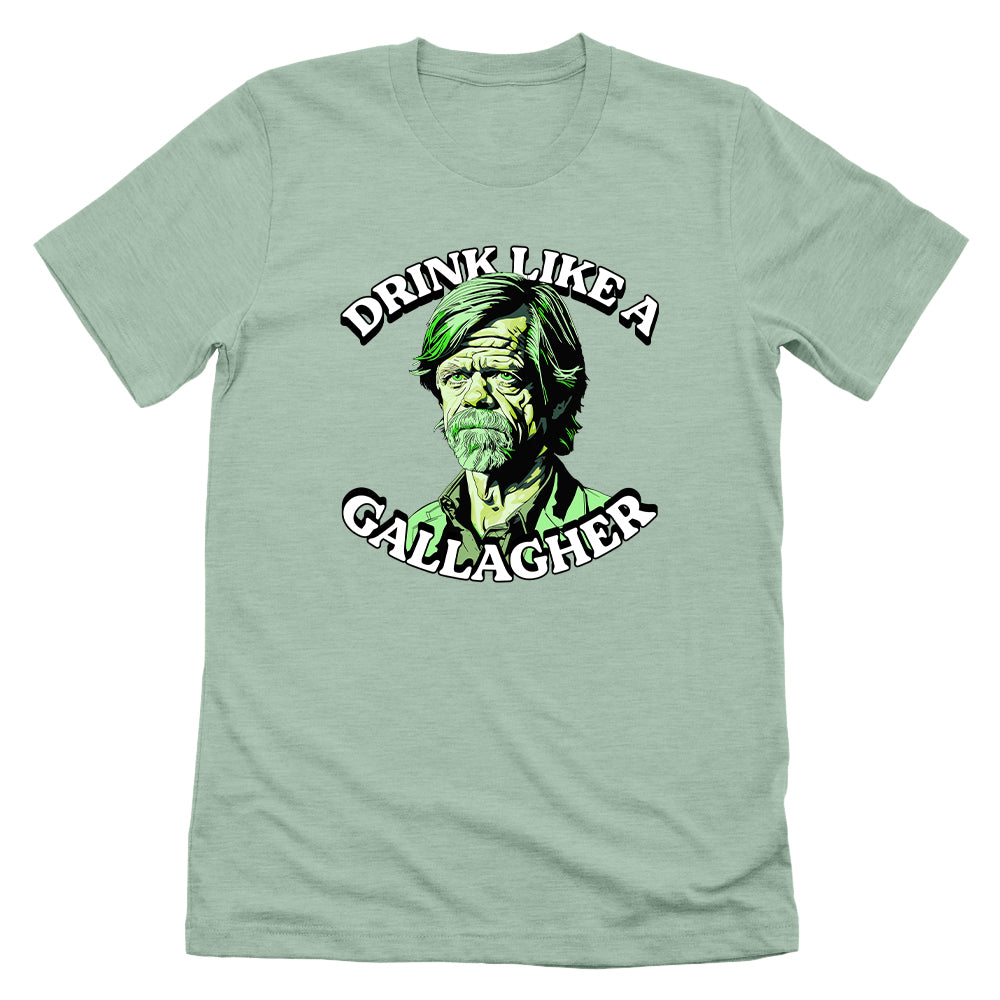 Drink Like A Gallagher