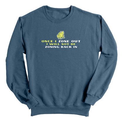 Once I Zone Out (Front Print)