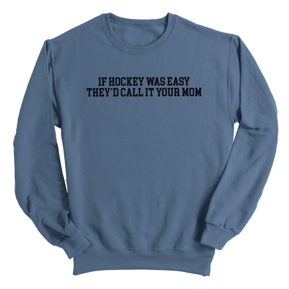 If Hockey Was Easy