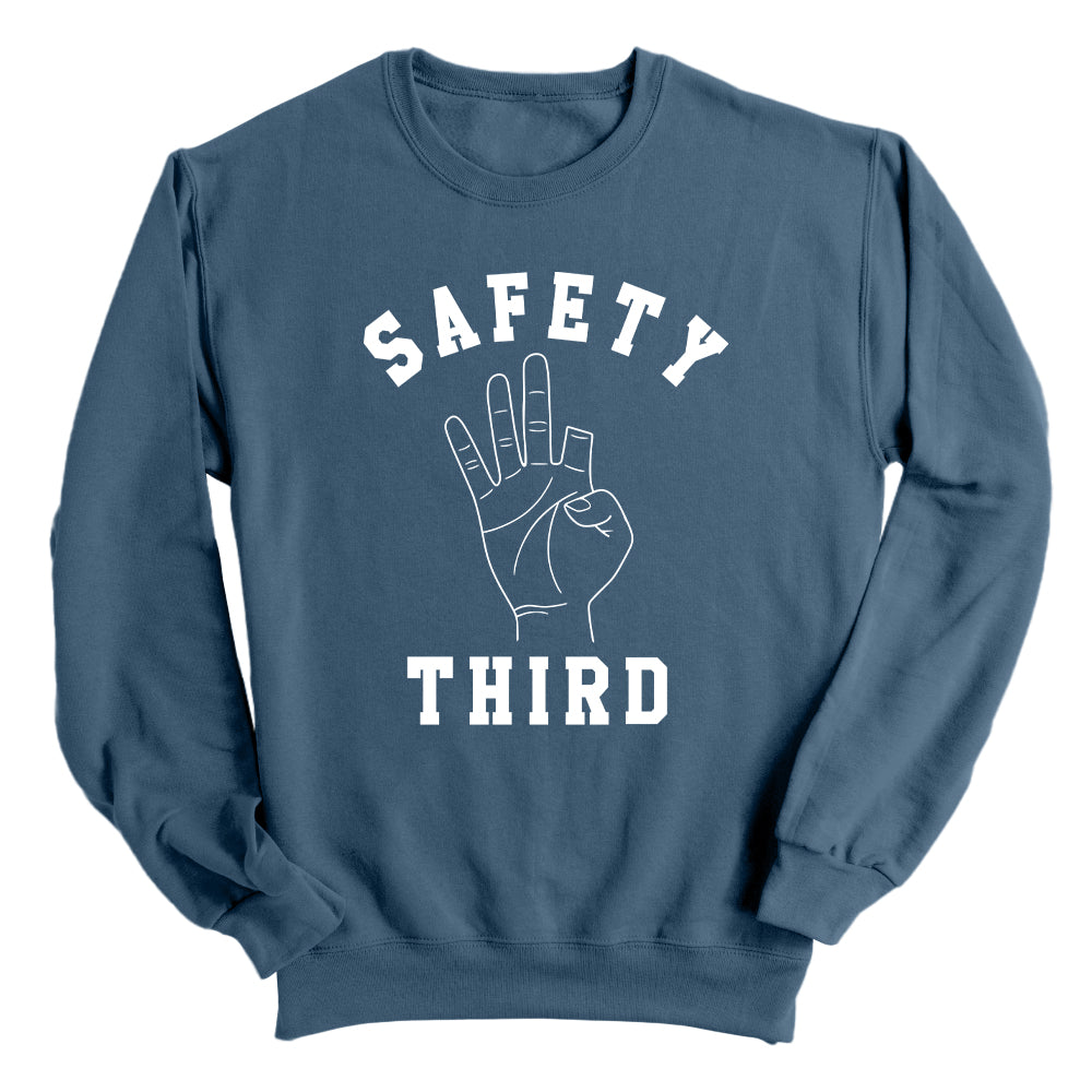Safety Third