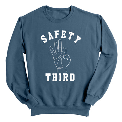 Safety Third