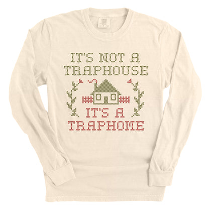 It's not a Traphouse it's a Traphome