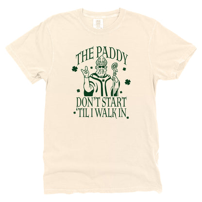 The Paddy Don't Start 'Til I Walk In (Green)