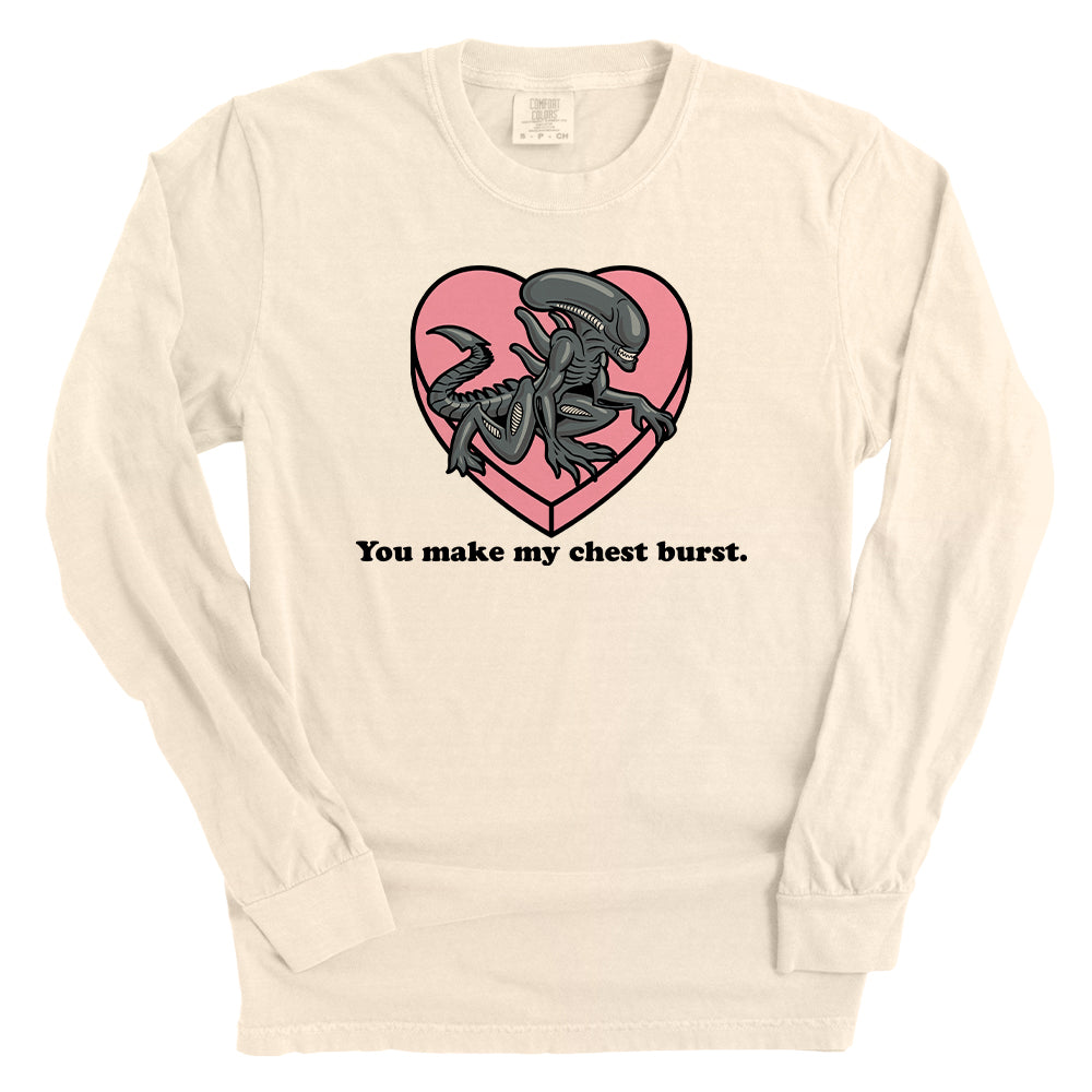 You make my Chest Burst