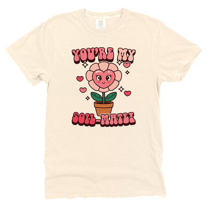 You're My Soil-Mate