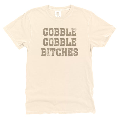 Gobble Gobble Bitches