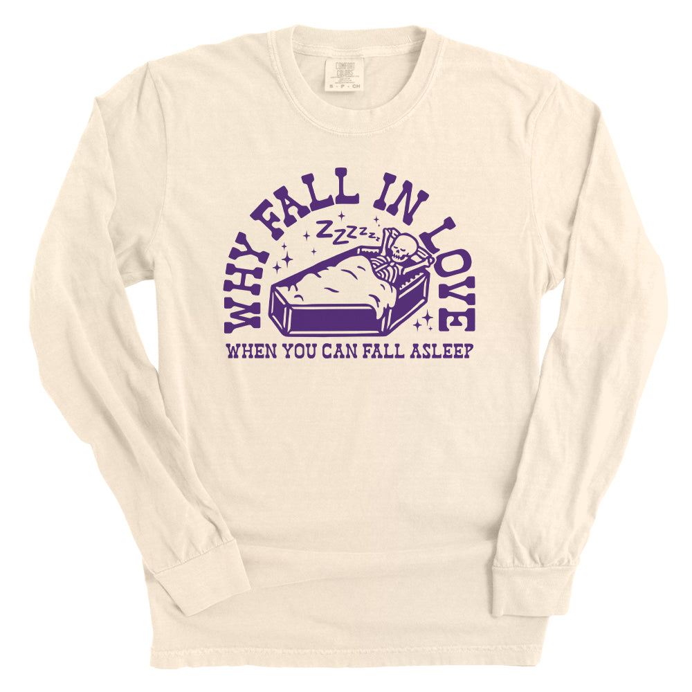 Why Fall In Love When You Can Fall Asleep