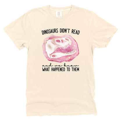 Dinosaurs Didn't Read