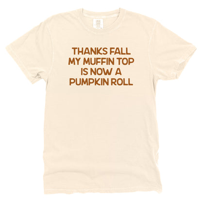 My Muffin Top Is Now A Pumpkin Roll