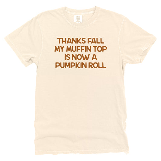 My Muffin Top Is Now A Pumpkin Roll