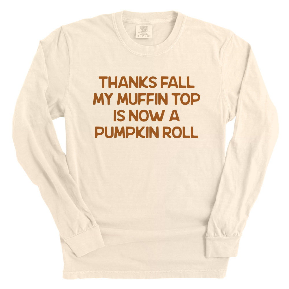 My Muffin Top Is Now A Pumpkin Roll