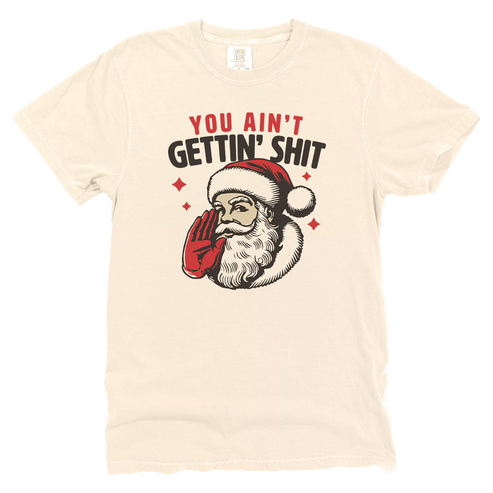 You Ain't Gettin' Shit