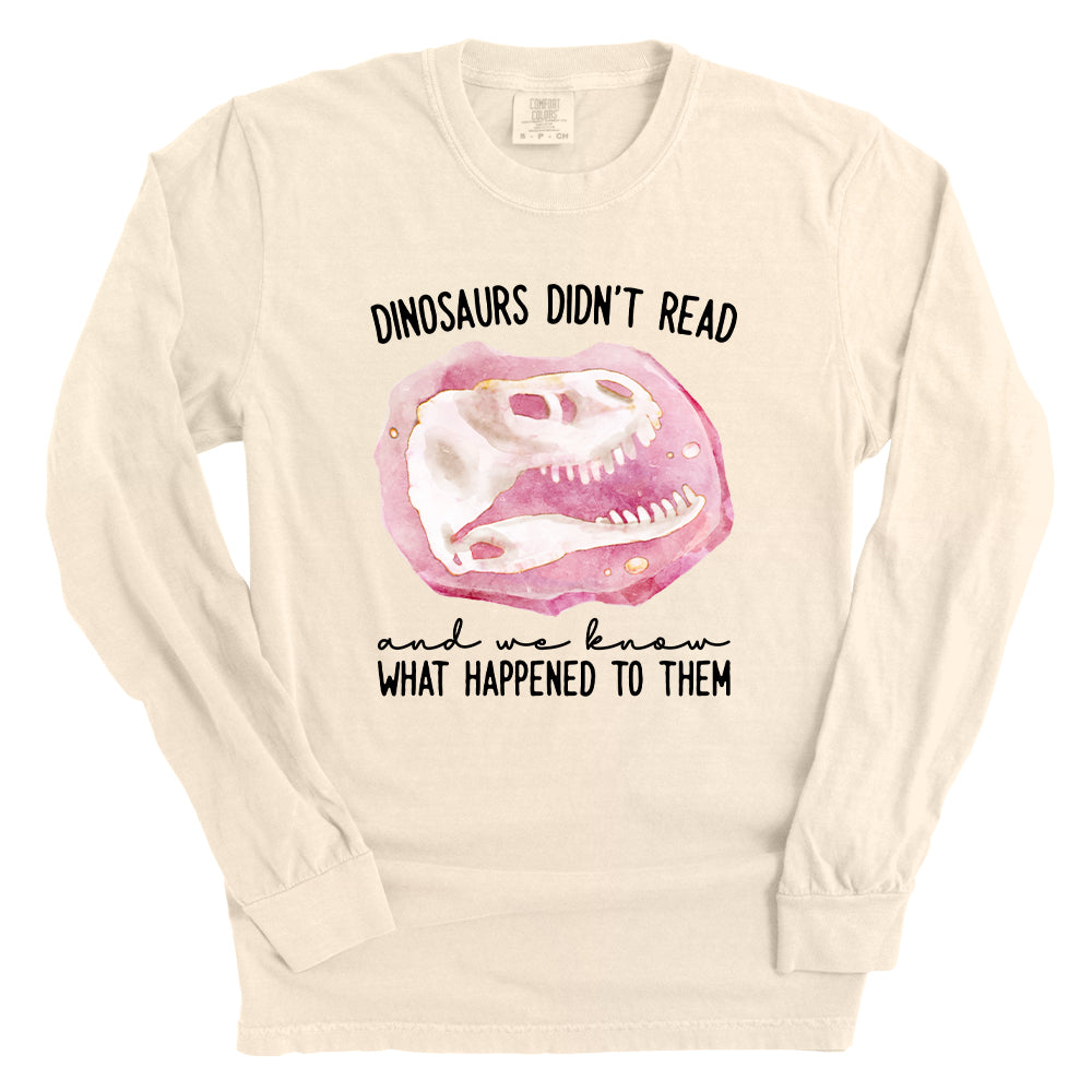 Dinosaurs Didn't Read