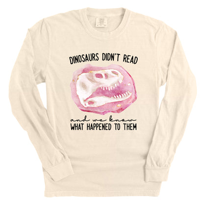 Dinosaurs Didn't Read