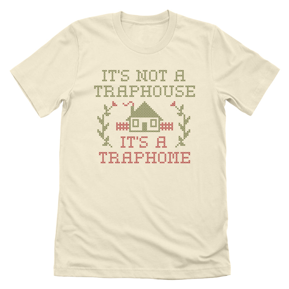 It's not a Traphouse it's a Traphome