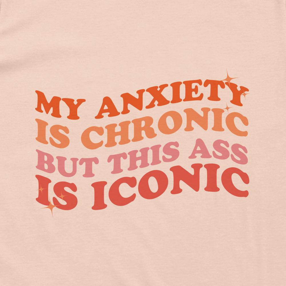 My Anxiety Is Chronic