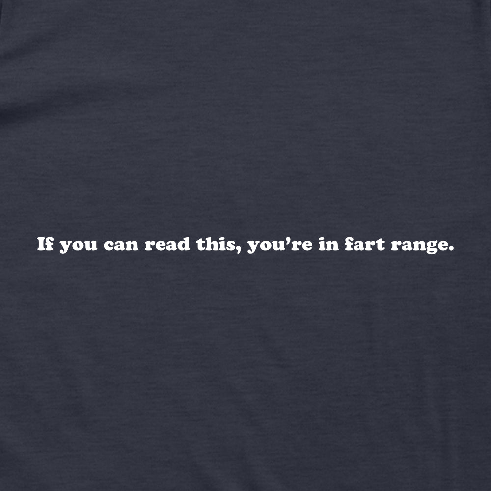 If You Can Read This You're In Fart Range