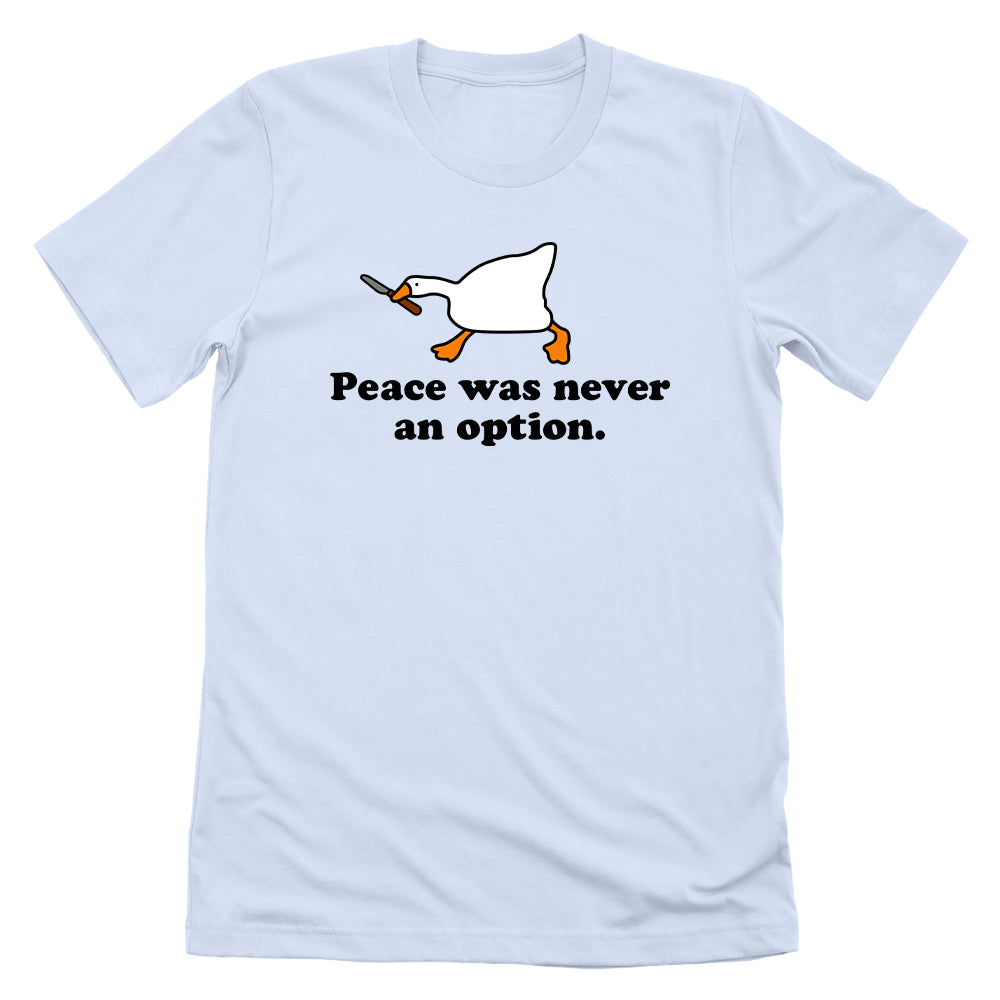 Peace Was Never An Option