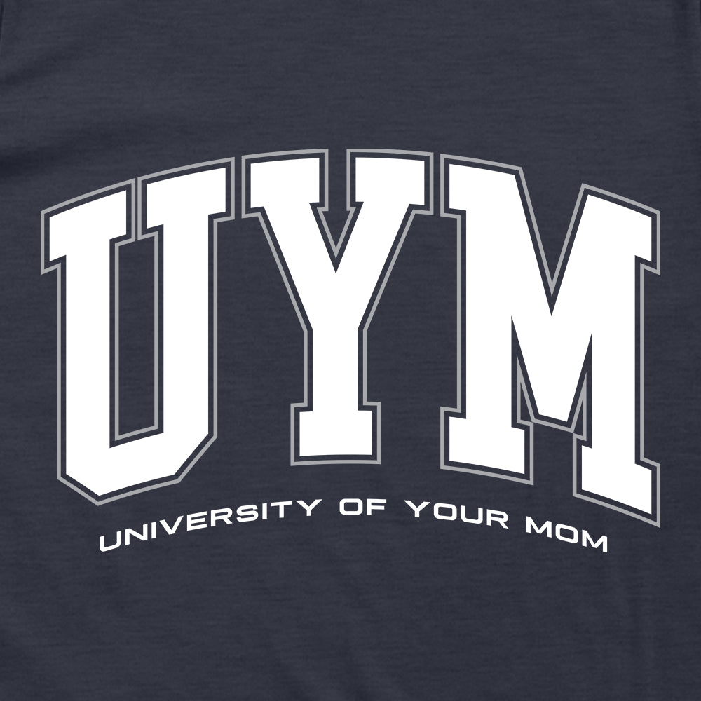 University of your Mom