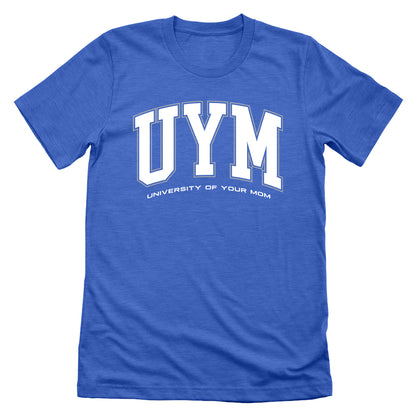 University of your Mom