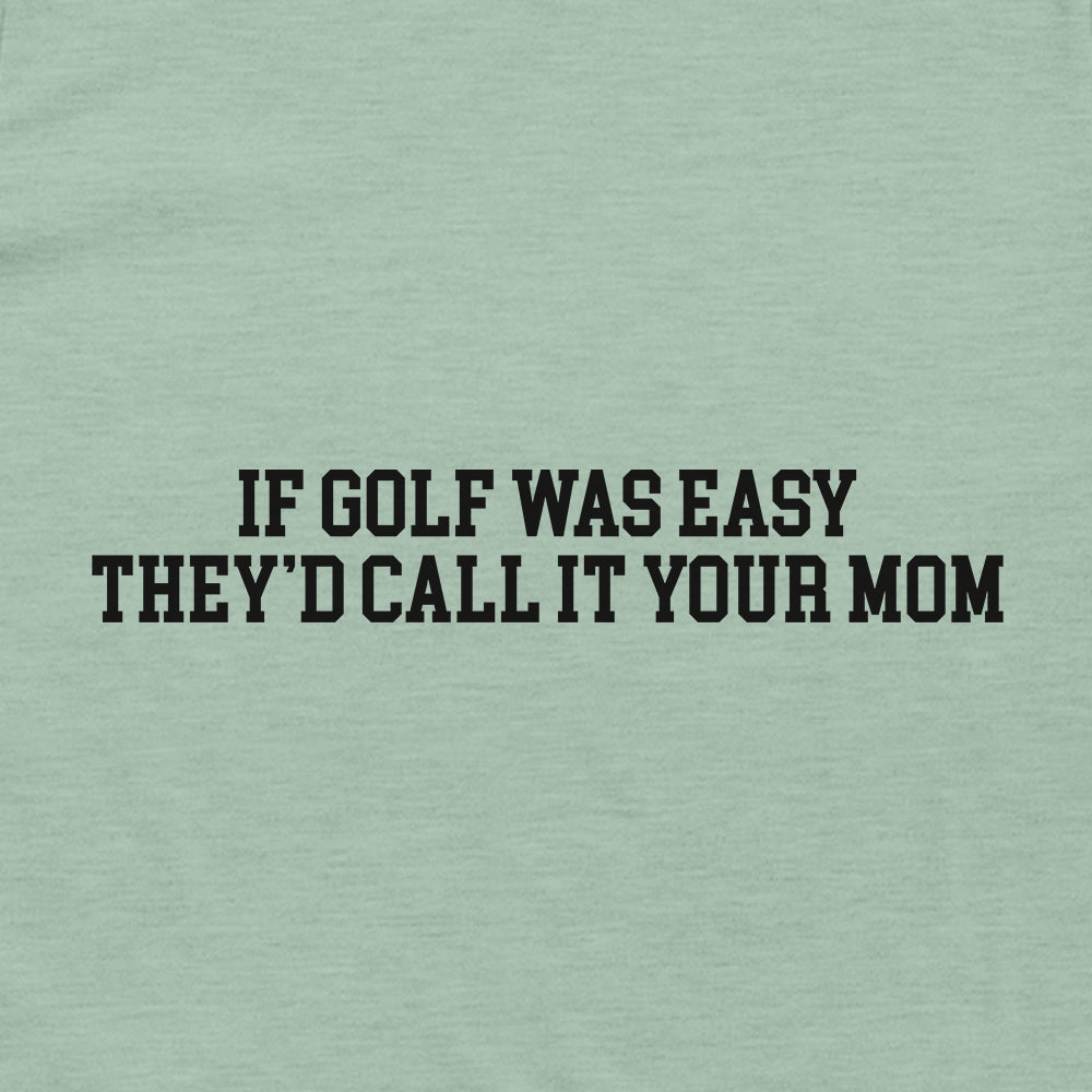 If Golf Was Easy