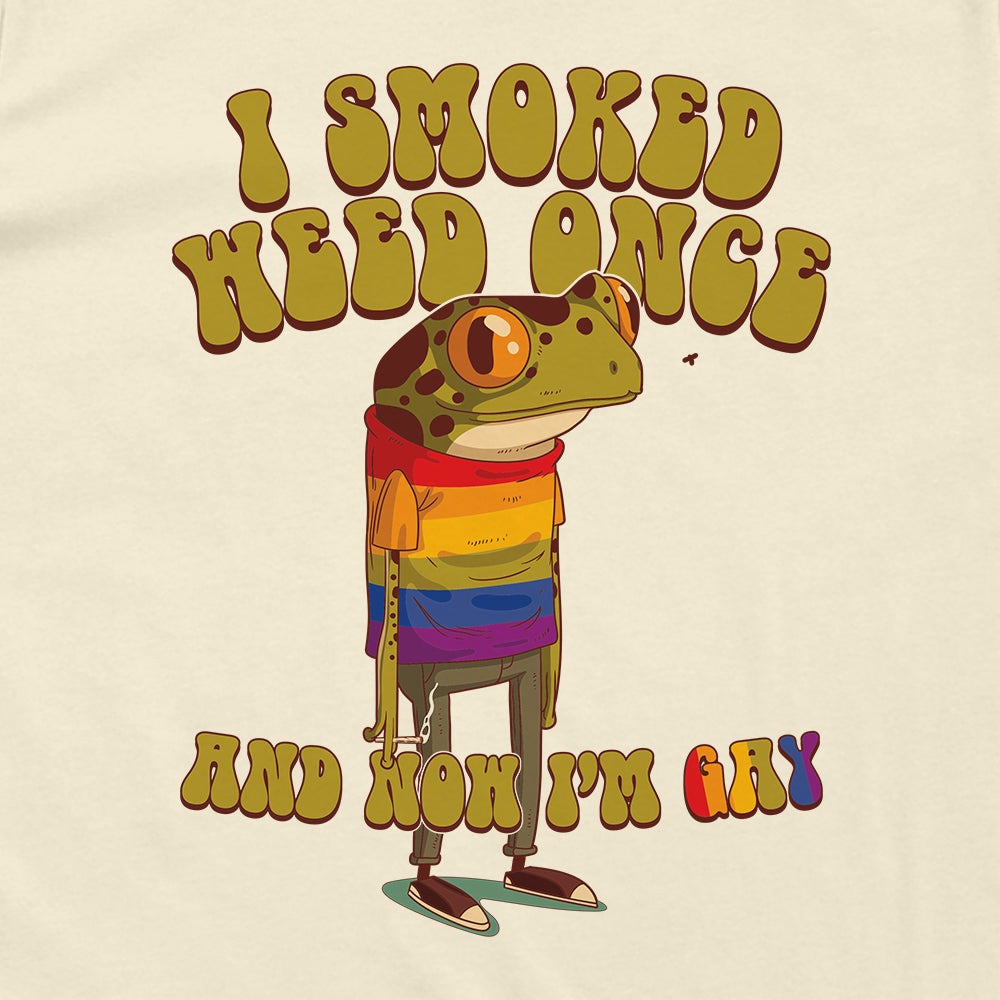 I Smoked Weed Once