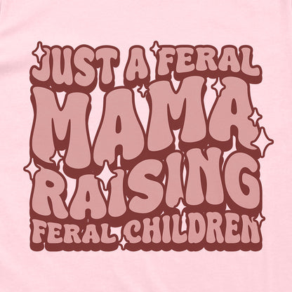 Just A Feral Mama Raising Feral Children Groovy