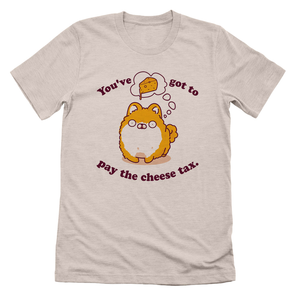 You've Got To Pay The Cheese Tax Let's Get This Thread