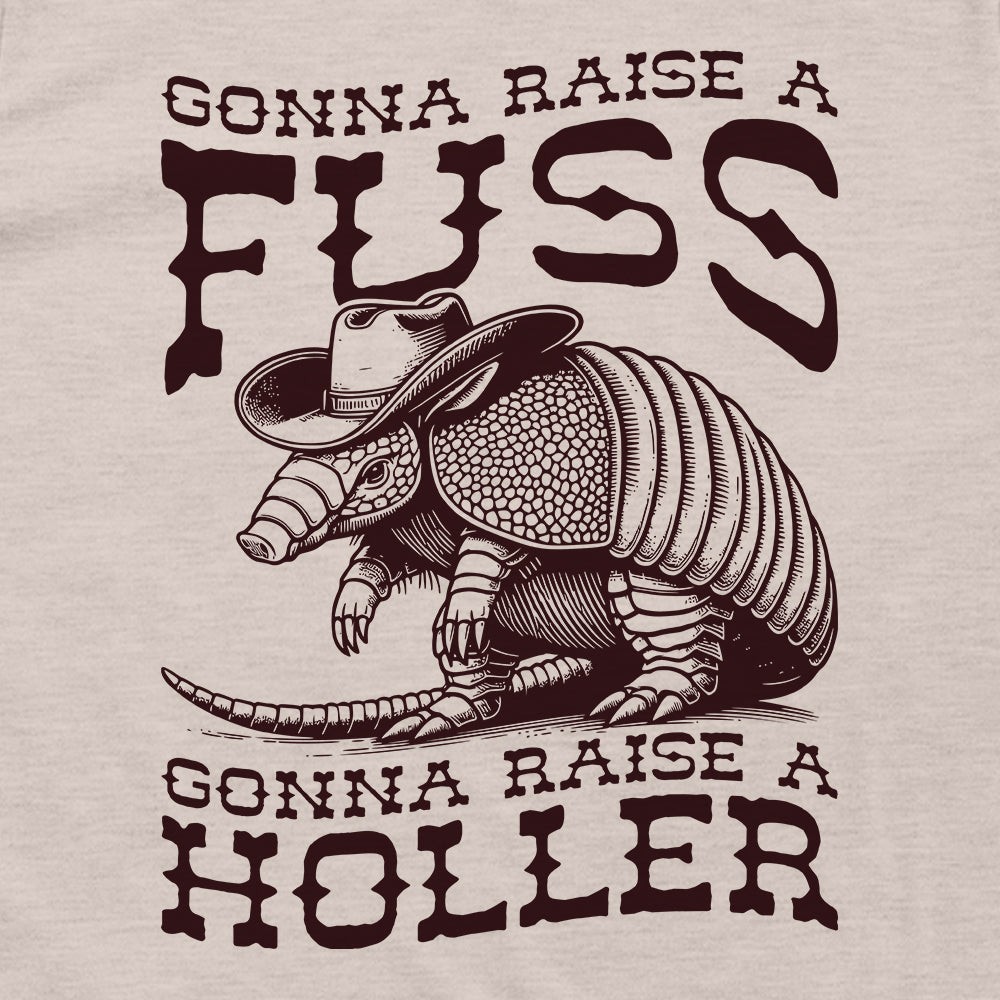 Gonna Raise a Fuss Gonna Raise a Holler