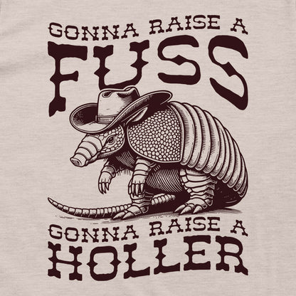 Gonna Raise a Fuss Gonna Raise a Holler