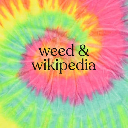 Weed & Wikipedia