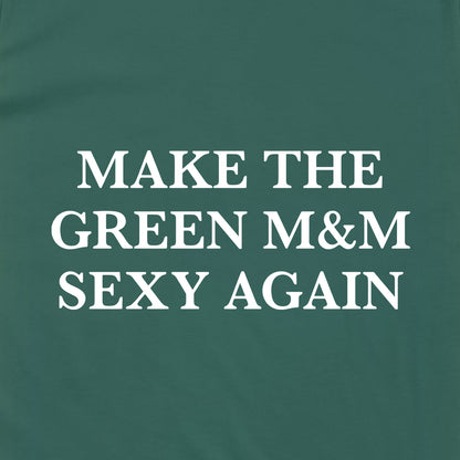 Make The Green M&M Sexy Again