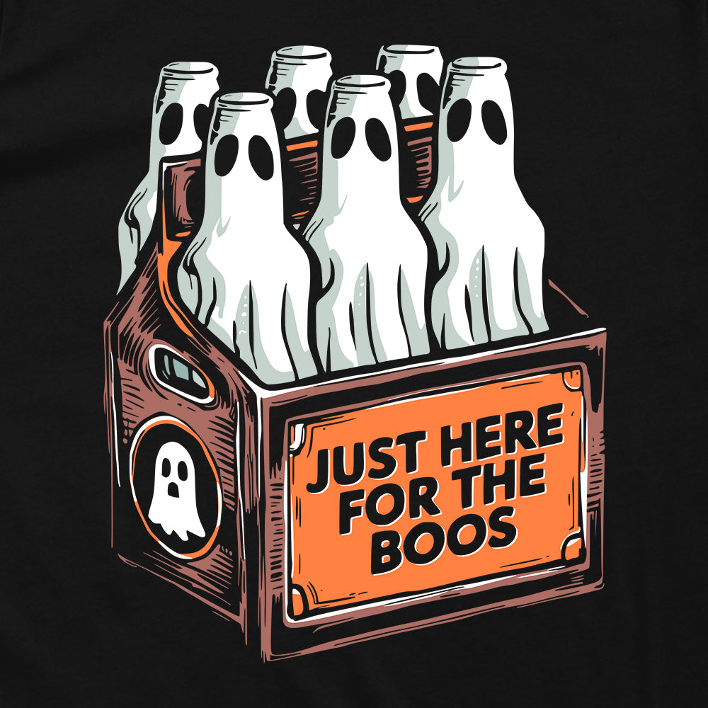 Just Here For The Boos Ghosts