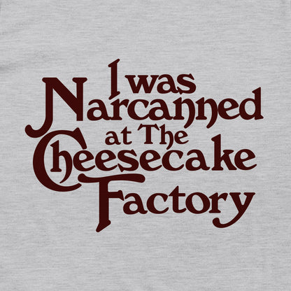 I Was Narcanned At The Cheesecake Factory