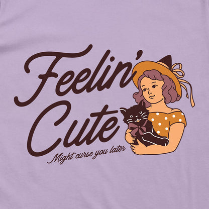 Feelin' Cute Might Curse You Later