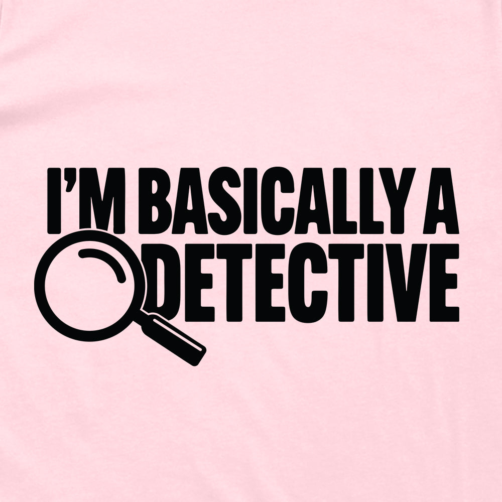 I'm Basically A Detective