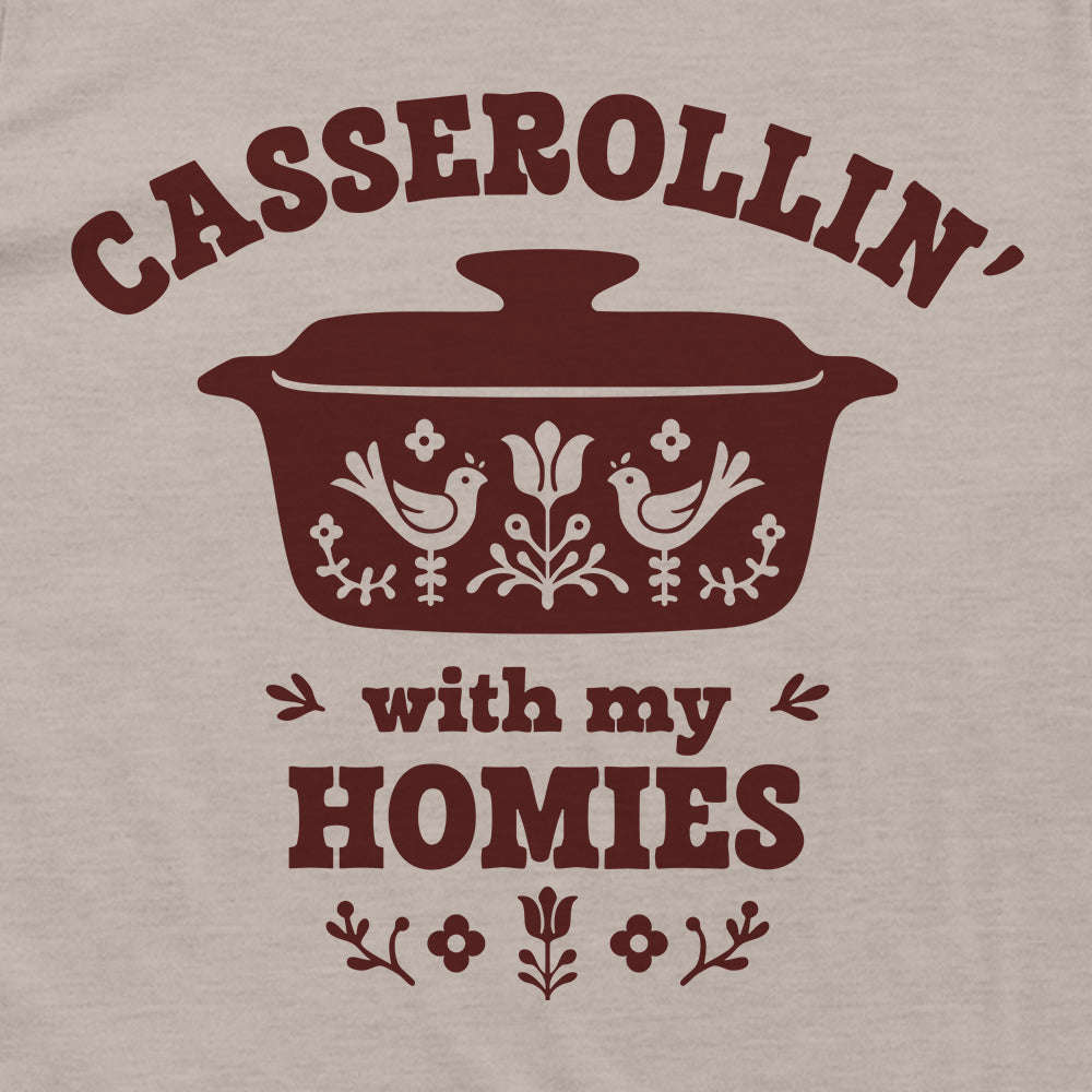 Casserollin' With My Homies
