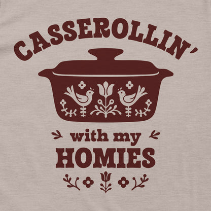 Casserollin' With My Homies