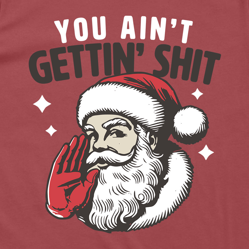 You Ain't Gettin' Shit