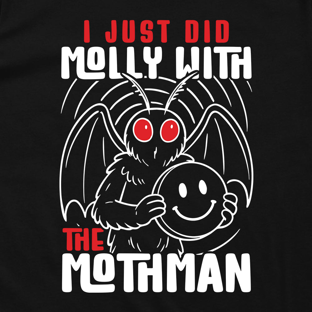 I Just Did Molly With The Mothman