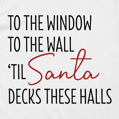 Til' Santa Decks These Halls