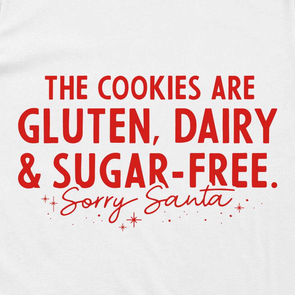 The Cookies are Gluten Dairy and Sugar Free Sorry Santa (Red)