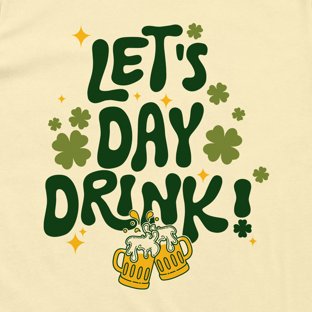Let's Day Drink (Back Print)