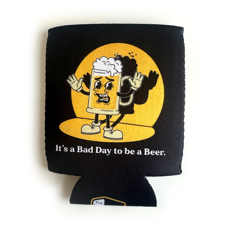 Bad Day to be a Beer Koozie
